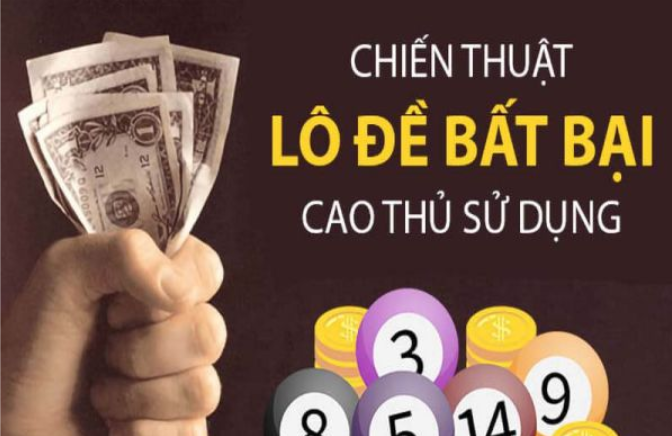 Chiến thuật lô đề bất bại cho người mới